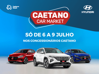 O Caetano Car Market tem modelos Hyundai como ninguém! Só de 6 a 9 de julho.